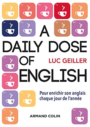 A daily dose of English : citations, proverbes, expressions idiomatiques