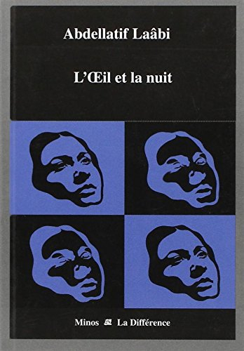 L'oeil et la nuit : itinéraire