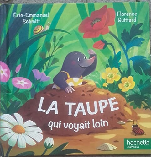 La taupe qui voyait loin.