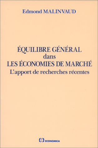 Equilibre général dans les économies de marché : l'apport des recherches récentes