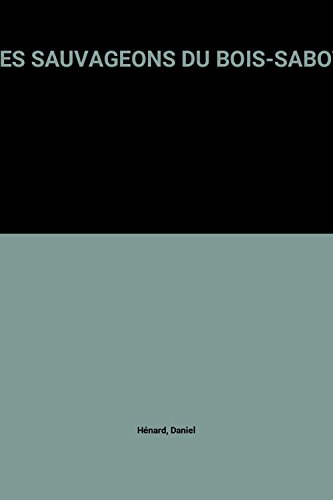 Les sauvageons du Bois-Sabot