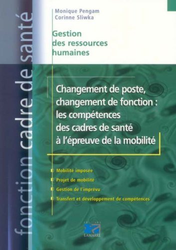 Changement de poste, changement de fonction : les compétences des cadres de santé à l'épreuve de la 