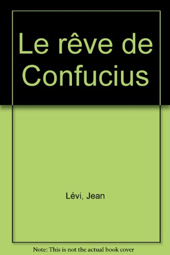 Le Rêve de Confucius