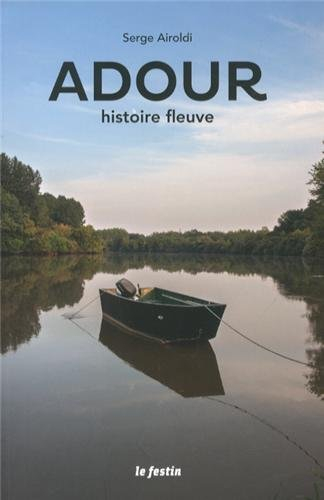 Adour, histoire fleuve