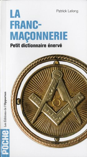 Petit dictionnaire énervé de la franc-maçonnerie