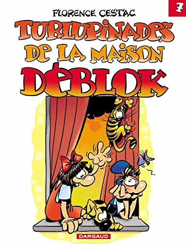 Les Déblok. Vol. 7. Turlupinades de la maison Déblok