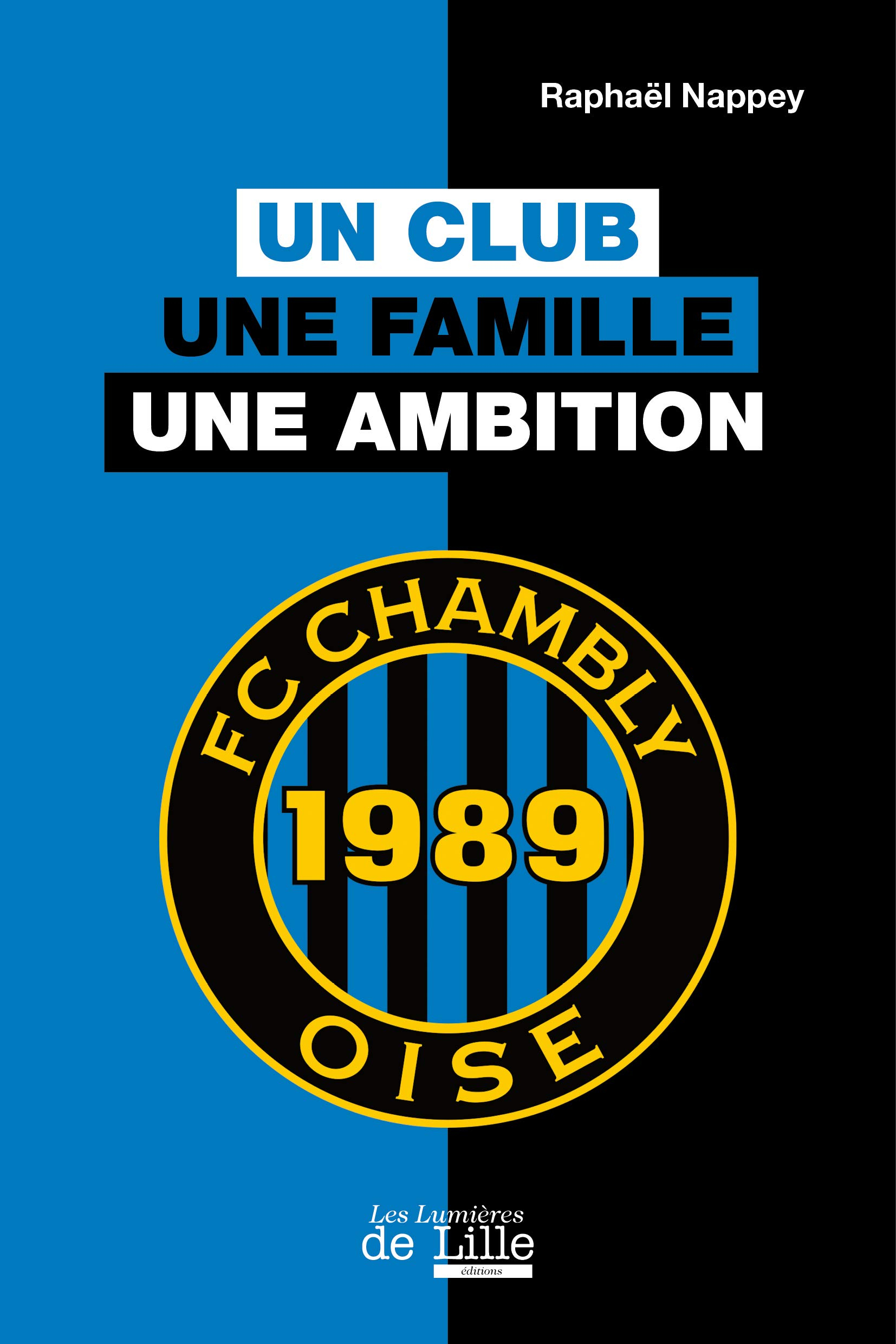 FC Chambly Oise: Un club, une famille, une ambition