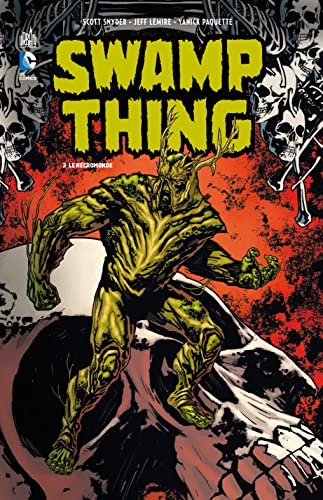 Swamp Thing. Vol. 3. Le nécromonde