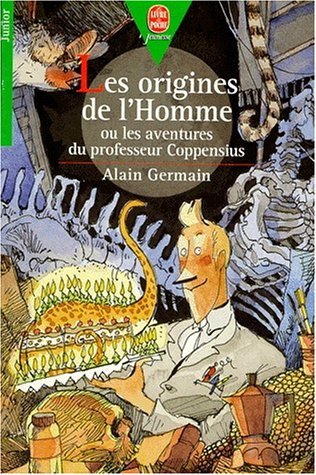 Les origines de l'homme ou Les aventures du professeur Coppensius
