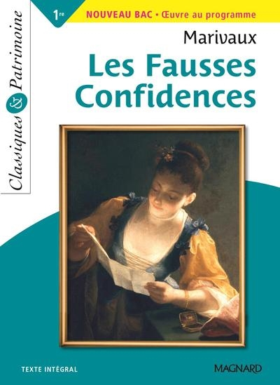 Les fausses confidences : 1re générale, nouveau bac, oeuvre au programme : texte intégral