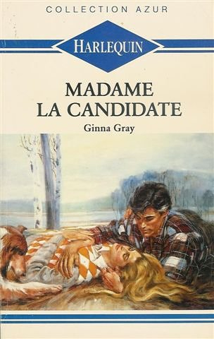 madame la candidate : collection : harlequin azur n, 1036