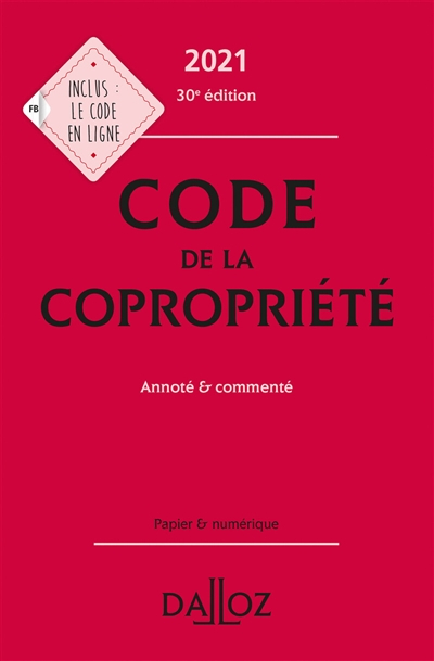 Code de la copropriété 2021 : annoté & commenté