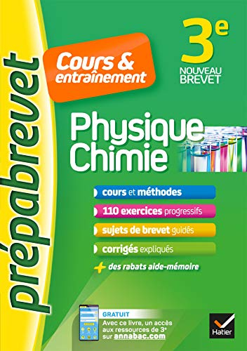 Physique chimie 3e : cours & entraînement : nouveau brevet