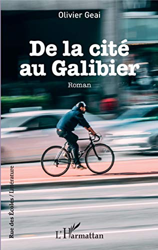 De la cité au Galibier