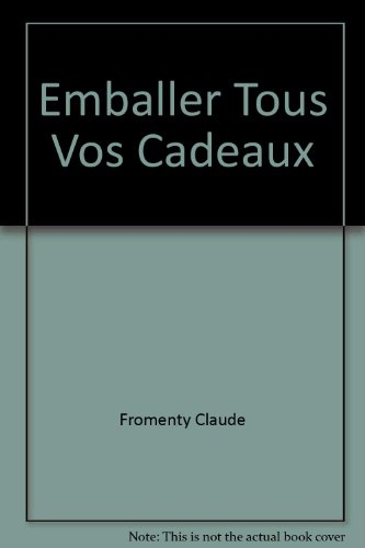 Emballer tous vos cadeaux