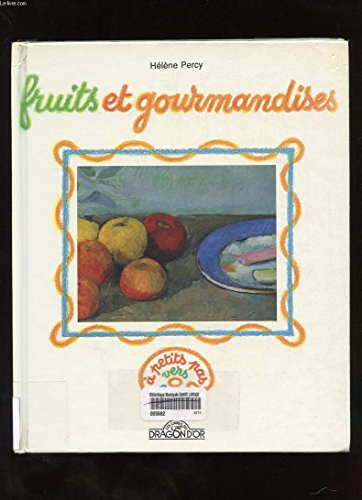 Fruits et gourmandises