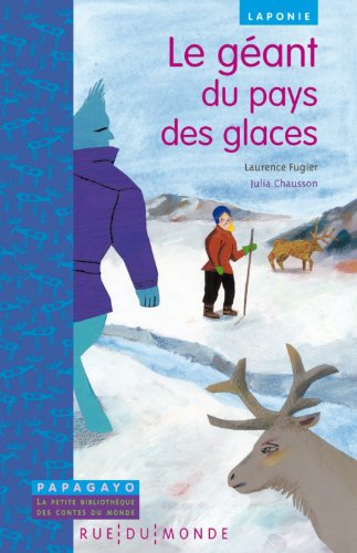 Le géant du pays des glaces : un conte de Laponie