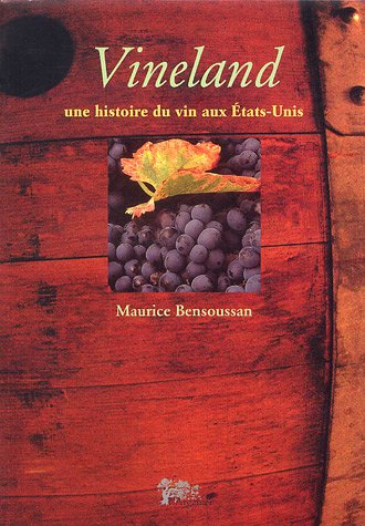 Vineland : une histoire du vin aux Etats-Unis
