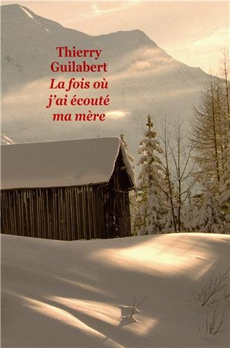 La fois où j'ai écouté ma mère