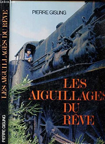aiguillages du reve