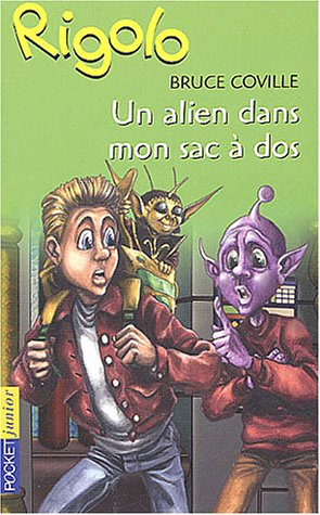 Un extraterrestre dans ma classe. Un Alien dans mon sac à dos