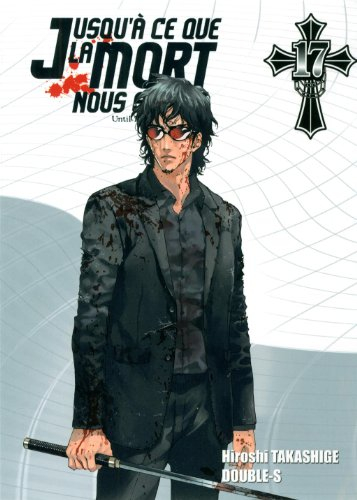 Jusqu'à ce que la mort nous sépare. Vol. 17. Until death do us part. Vol. 17