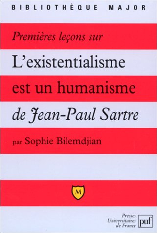 Premières leçons sur L'existentialisme est un humanisme de Jean-Paul Sartre