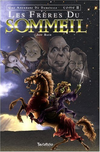 Une aventure de Doménico. Vol. 2. Les frères du sommeil