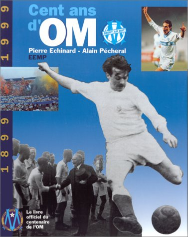 Cent ans d'OM
