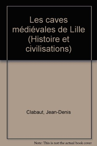 Les caves médiévales de Lille