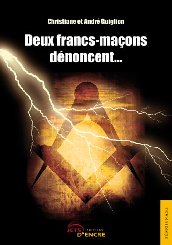 deux francs-maçons dénoncent