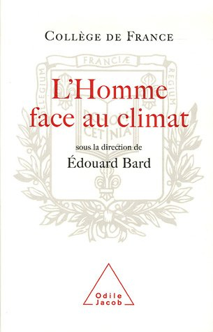L'homme face au climat : symposium annuel