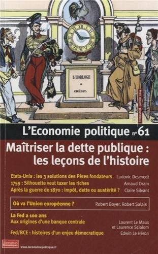 Économie politique (L'), n° 61. Maîtriser la dette publique : les leçons de l'histoire