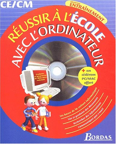 Réussir à l'école avec l'ordinateur, CE-CM