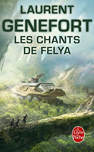 Les chants de Felya : l'intégrale