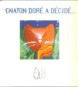 Chaton doré a décidé