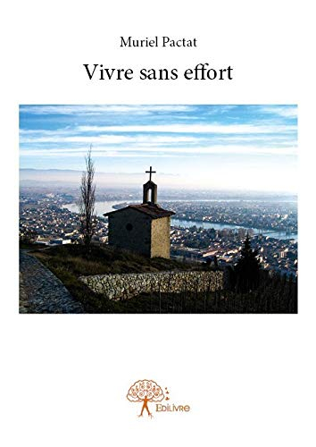 Vivre sans effort