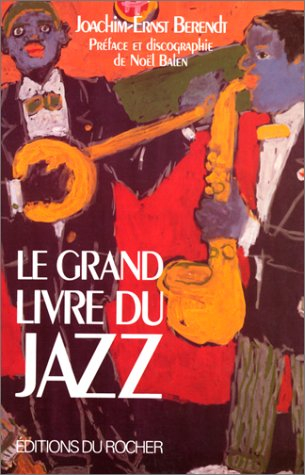 Le Grand livre du jazz : de New Orleans jusqu'au jazz rock
