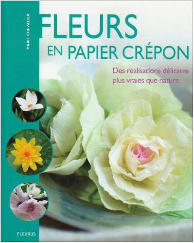 Fleurs en papier crépon : des réalisations délicates plus vraies que nature