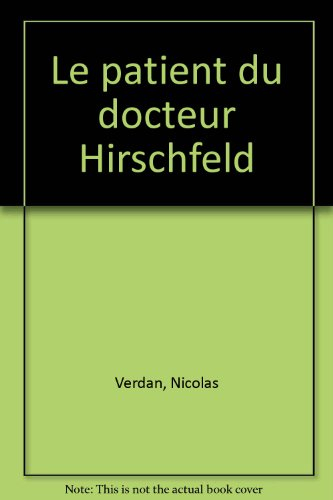 le patient du docteur hirschfeld