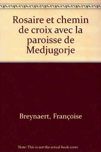 Rosaire et chemin de Croix avec la paroisse de Medjugorje : des messages de Medjugorje pour le rosai