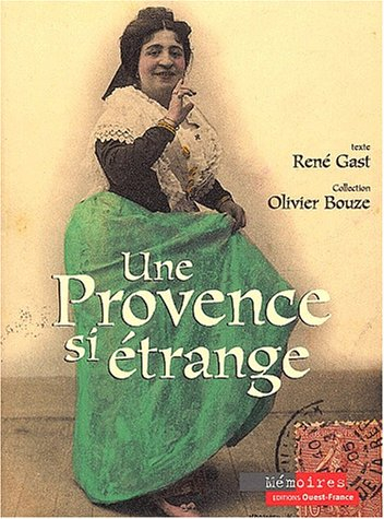 Une Provence si étrange