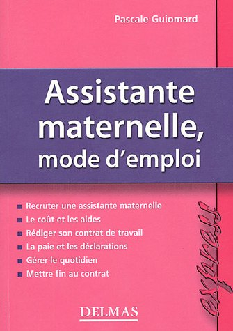 Assistante maternelle, mode d'emploi