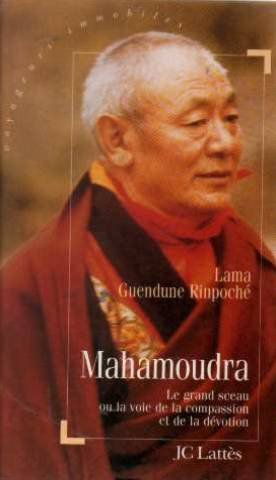 Mahamoudra : la voie de la compassion et de la dévotion