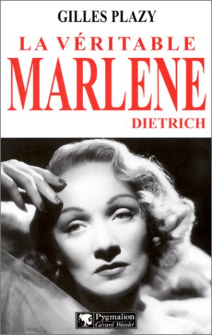 La véritable Marlène Dietrich