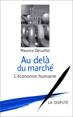 Au-delà du marché : l'économie humaine