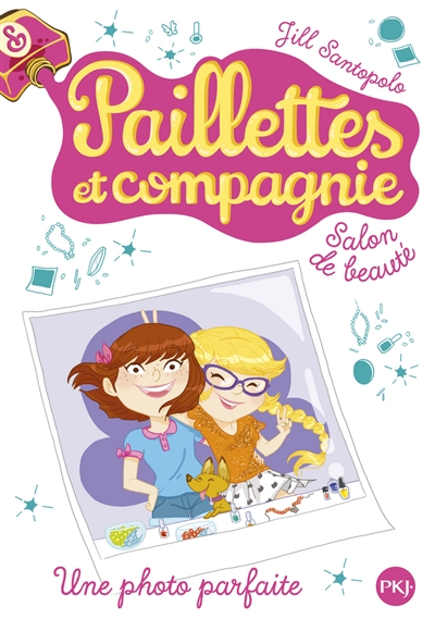 Paillettes et compagnie. Vol. 6. Une photo parfaite