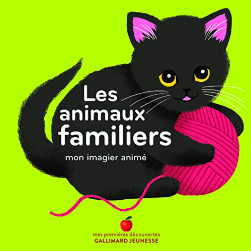 Les animaux familiers : mon imagier animé