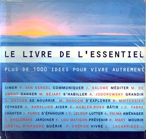 Le livre de l'essentiel. Vol. 1