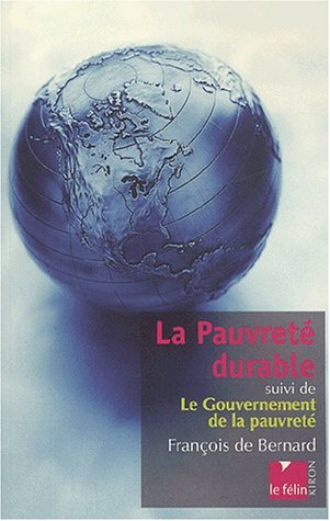 La pauvreté durable. Le gouvernement de la pauvreté